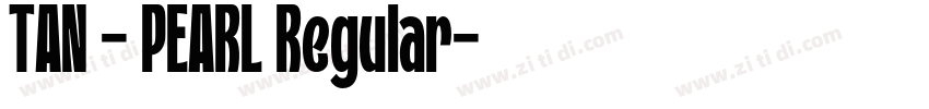 TAN - PEARL Regular字体转换